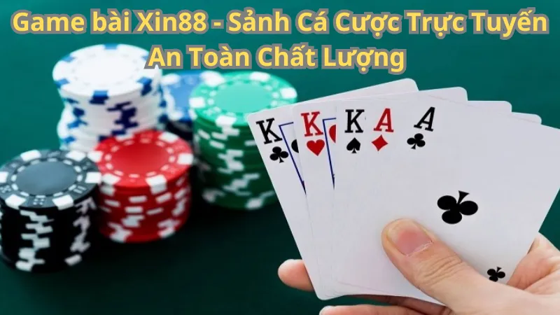 Kinh nghiệm chơi game bài Xin88 hiệu quả từ cao thủ