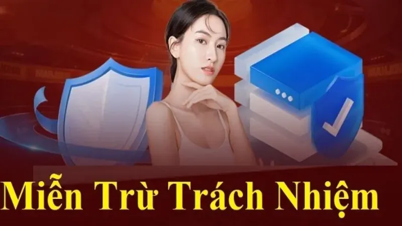 Miễn trừ trách nhiệm là gì?