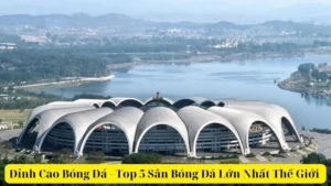 top 5 san bong da lon nhat the gioi 1 2